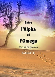 Entre l'Alpha et l'Omega