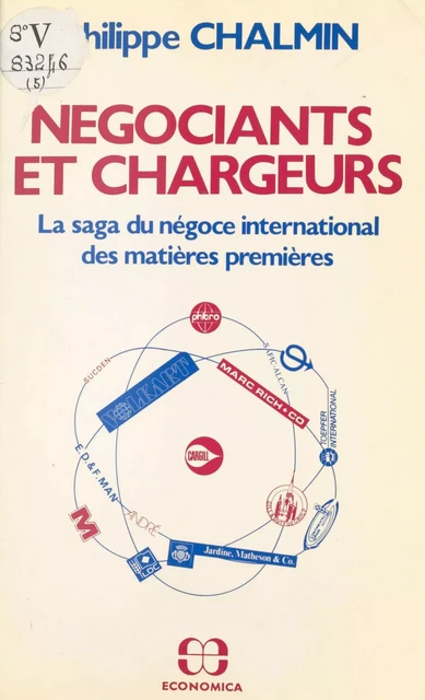 Négociants et chargeurs : la saga du négoce international des matières premières - Philippe Chalmin - FeniXX réédition numérique