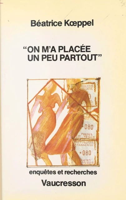 On m'a placée un peu partout - Bèatrice Koeppel - FeniXX réédition numérique