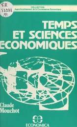 Temps et sciences économiques : nécessité et insuffisance de la mathématique