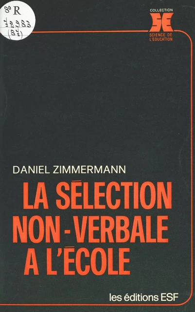 La sélection non-verbale à l'école - Daniel Zimmermann - FeniXX réédition numérique