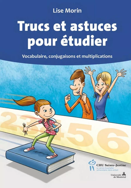 Trucs et astuces pour étudier - Lise Morin - Éditions du CHU Sainte-Justine