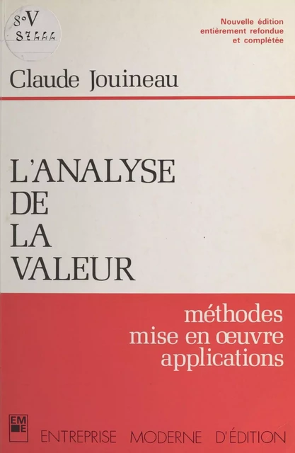 L'analyse de la valeur : méthodes, mise en œuvre, applications - Claude Jouineau - FeniXX réédition numérique