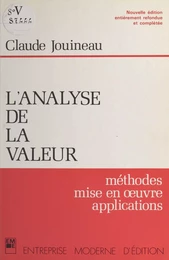 L'analyse de la valeur : méthodes, mise en œuvre, applications