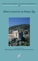 Mines et pouvoir au Moyen Âge