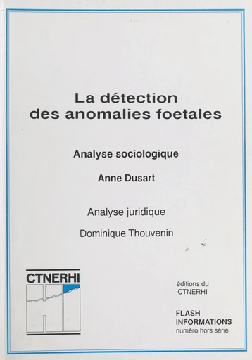 La détection des anomalies fœtales (1) : Analyse sociologique - Anne Dusart - FeniXX réédition numérique