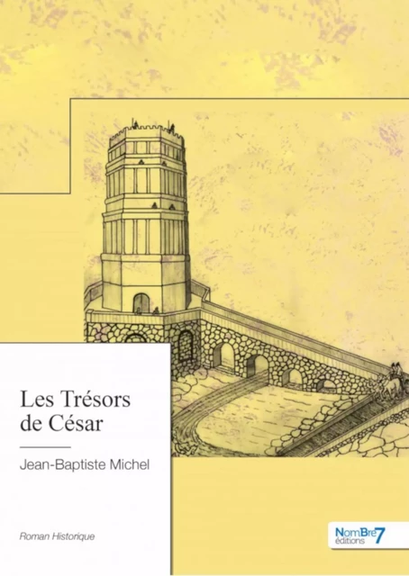 Les Trésors de César - Jean-Baptiste Michel - Nombre7 Editions