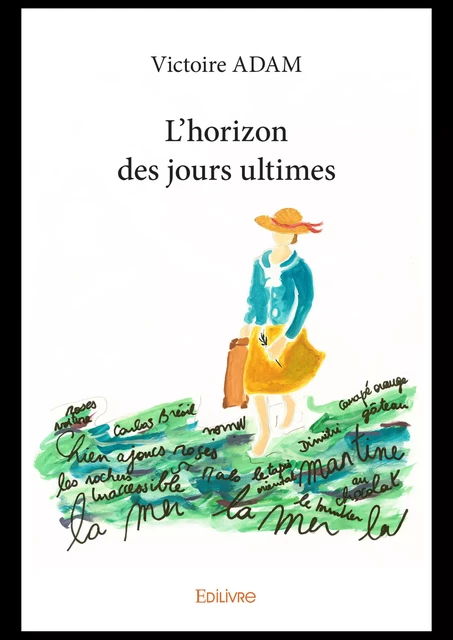 L'horizon des jours ultimes - Victoire Adam - Editions Edilivre