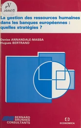 La gestion des ressources humaines dans les banques européennes