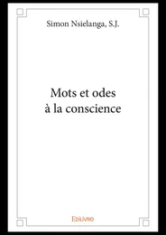 Mots et odes à la conscience