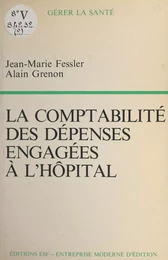 La comptabilité des dépenses engagées à l'hôpital