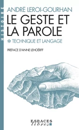 Le Geste et la Parole - tome 1