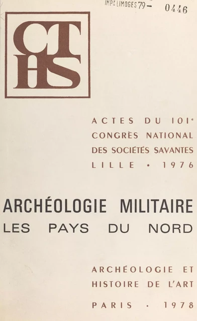 Archéologie militaire : les pays du nord -  Congrès national des sociétés savantes - FeniXX réédition numérique