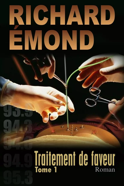 Traitement de faveur - Richard Émond - Éditions La Plume D'or