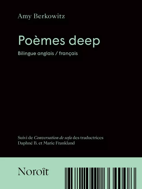 Poèmes deep / Gravitas - Amy Berkowitz - Éditions du Noroît