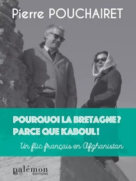 Pourquoi la Bretagne ? Parce que Kaboul !