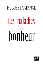 Les maladies du bonheur