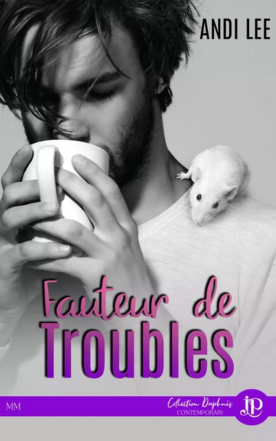 Fauteur de troubles - Andi Lee - Juno Publishing