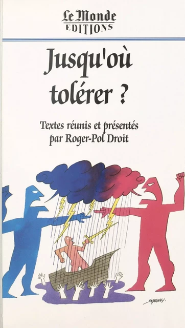 Jusqu'où tolérer ? - Roger-Pol Droit - FeniXX réédition numérique