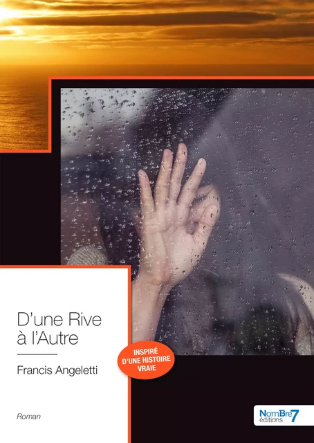 D'une Rive à l'Autre - Francis Angeletti - Nombre7 Editions