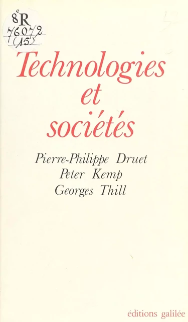 Technologies et sociétés - Pierre-Philippe Druet, Peter Kemp, Georges Thill - FeniXX réédition numérique