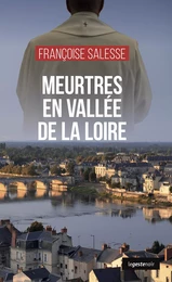 Meurtres en Vallée de La Loire