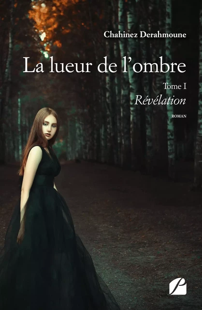 La lueur de l'ombre - Chahinez Derahmoune - Editions du Panthéon