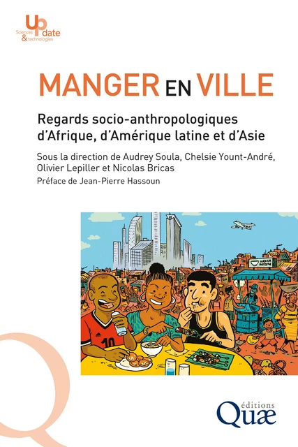 Manger en ville - Audrey Soula, Chelsie Yount-André, Olivier Lepiller, Nicolas Bricas, Jean-Pierre Hassoun - Quae