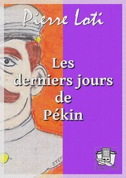 Les derniers jours de Pékin