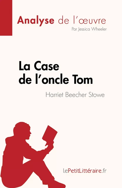 La Case de l'oncle Tom - Jessica Wheeler - lePetitLitteraire.fr