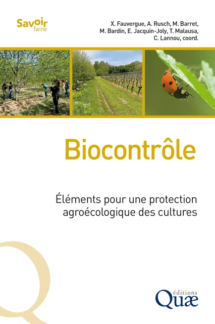 Biocontrôle - Xavier Fauvergue, Adrien Rusch, Matthieu Barret, Marc Bardin, Emmanuelle Jacquin-Joly - Quae