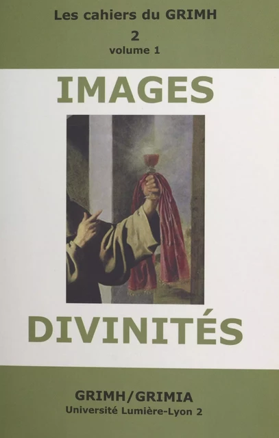 Images et divinités (1) -  Collectif,  Groupe de réflexion sur l'image dans le monde hispanique - FeniXX réédition numérique