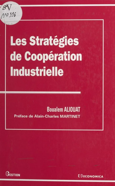 Les stratégies de coopération industrielle - Boualem Aliouat - FeniXX réédition numérique