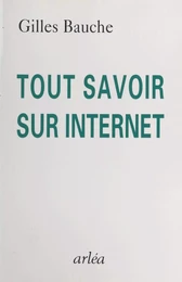 Tout savoir sur Internet