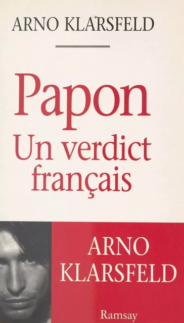 Papon : un verdict français - Arno Klarsfeld - FeniXX réédition numérique