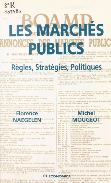 Les marchés publics : règles, stratégies, politiques - Florence Naegelen, Michel Mougeot - FeniXX réédition numérique