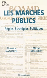 Les marchés publics : règles, stratégies, politiques