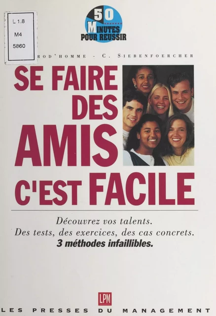 Se faire des amis, c'est facile - Gilles Prod'homme, C. Siebenfoercher - FeniXX réédition numérique