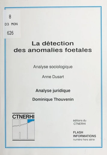 La détection des anomalies fœtales (2) : analyse juridique - Dominique Thouvenin - FeniXX réédition numérique