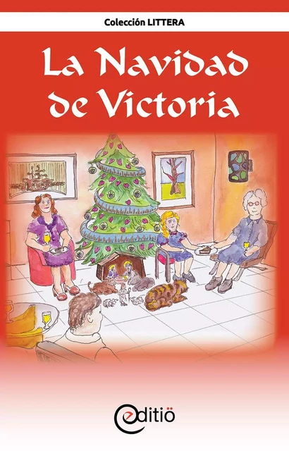 La Navidad de Victoria - Andrée Thibeault - ÉDITIÖ