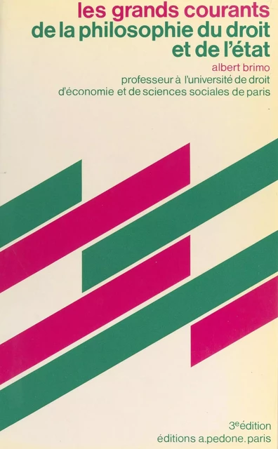 Les grands courants de la philosophie du droit et de l'État - Albert Brimo - FeniXX réédition numérique