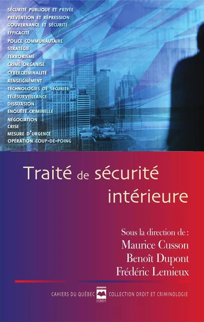 Traité de sécurité intérieure - Maurice Cusson, Benoît Dupont, Frédérick Lemieux - Éditions Hurtubise