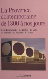 La Provence contemporaine : de 1800 à nos jours