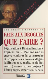 Face aux drogues : que faire ?