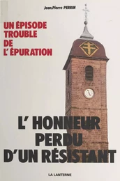 L'honneur perdu d'un Résistant