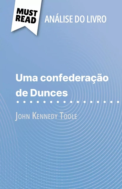 Uma confederação de Dunces - Natalia Torres Behar - MustRead.com (PT)