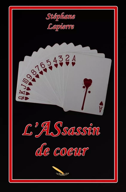 L' Assassin de coeur - Stéphane Lapierre - Éditions La Plume D'or