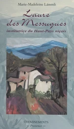 Laure des Messugues : institutrice du haut-pays niçois