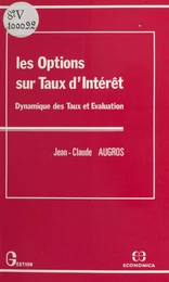 Les options sur taux d'intérêt : dynamique des taux et évaluation