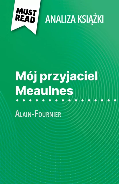 Mój przyjaciel Meaulnes - Pauline Coullet - MustRead.com (PL)